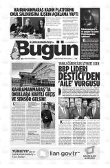 KAHRAMANMARAŞ'TA BUGÜN