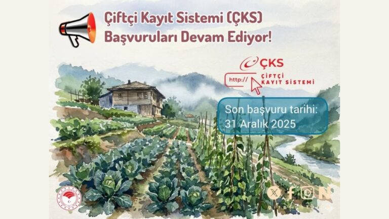 ÇKS Kayıtları İçin Son Gün 31 Aralık 2025: Tarımsal Destek Uyarısı