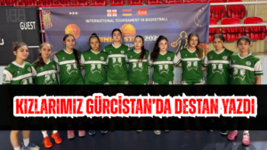 Giresun’un Kızları Gürcistan’da Destan Yazdı