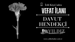 Davut Hendekçi vefat etti