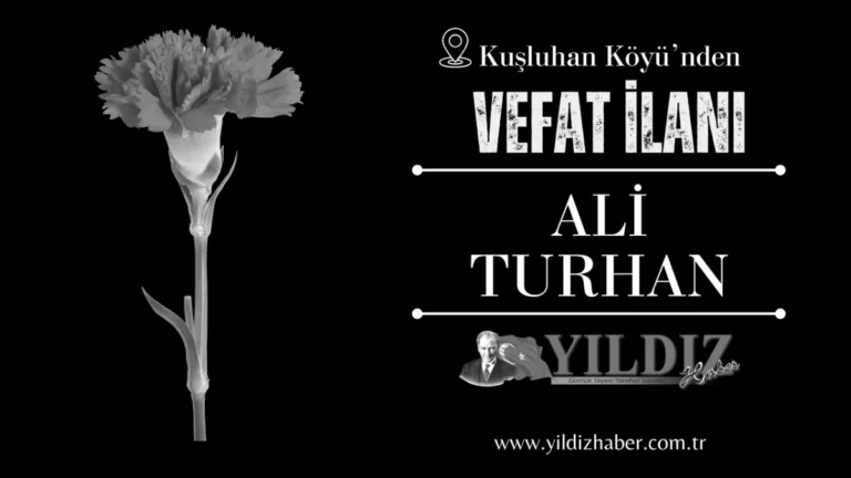 Ali Turhan vefat etti