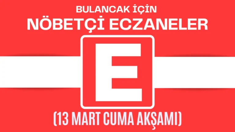Bulancak İçin 13 Mart Cuma  Akşamı Nöbetçi Eczane Hangisi?