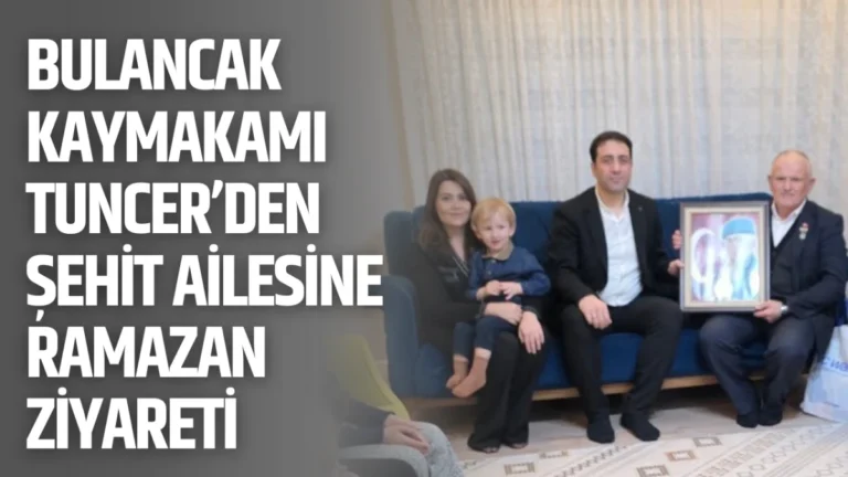 Bulancak Kaymakamı Tuncer’den Şehit Ailesine Ramazan Ziyareti
