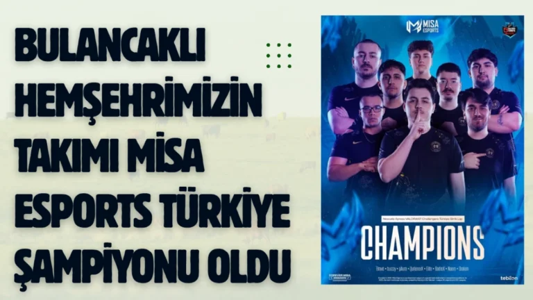 Bulancaklı hemşehrimizin takımı Misa Esports Türkiye Şampiyonu oldu