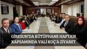 Giresun’da Kütüphane Haftası kapsamında Vali Koç’a ziyaret