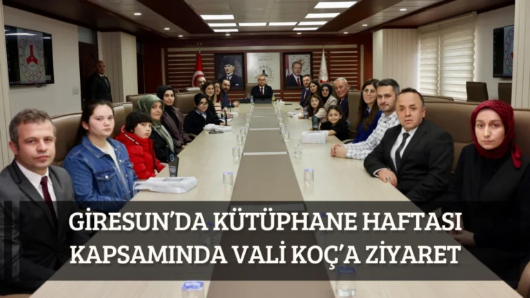 Giresun’da Kütüphane Haftası kapsamında Vali Koç’a ziyaret