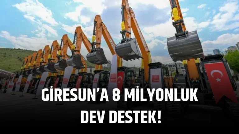 Giresun’a 8 Milyonluk Dev Destek!