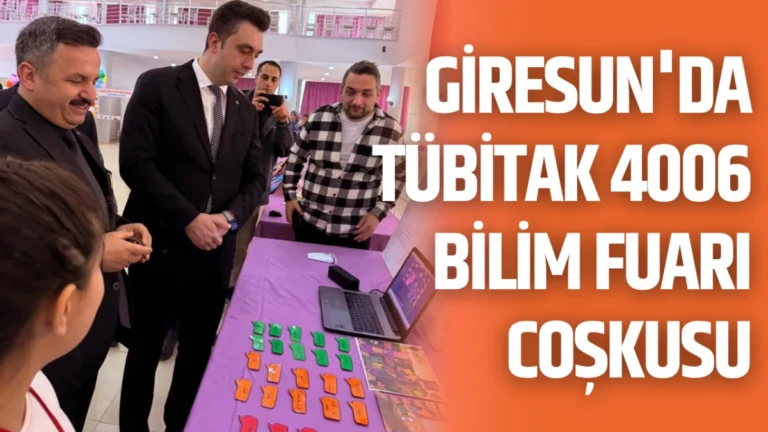 Giresun’da TÜBİTAK 4006 Bilim Fuarı Coşkusu