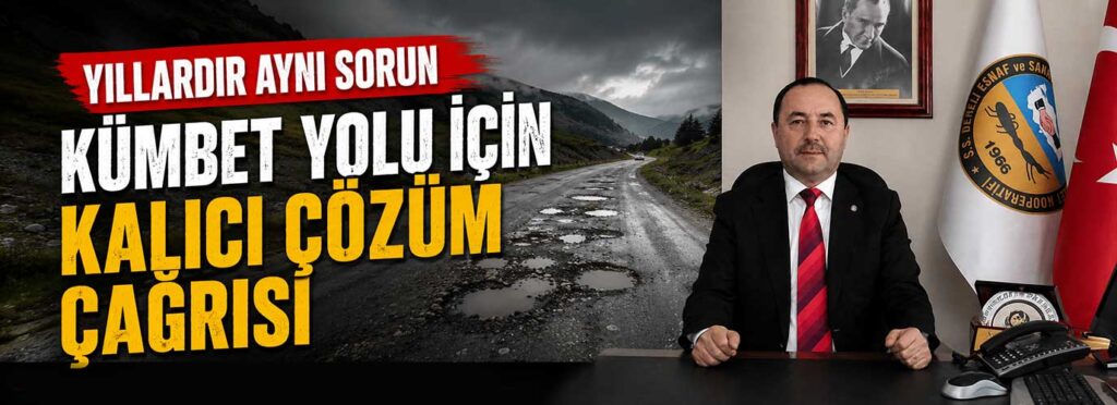 Kümbet yolu için kalıcı çözüm çağrısı