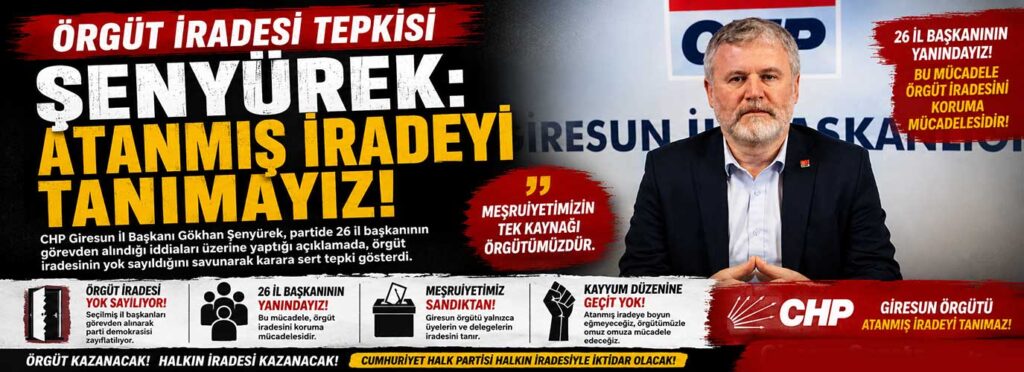 Şenyürek: Atanmış iradeyi tanımayız