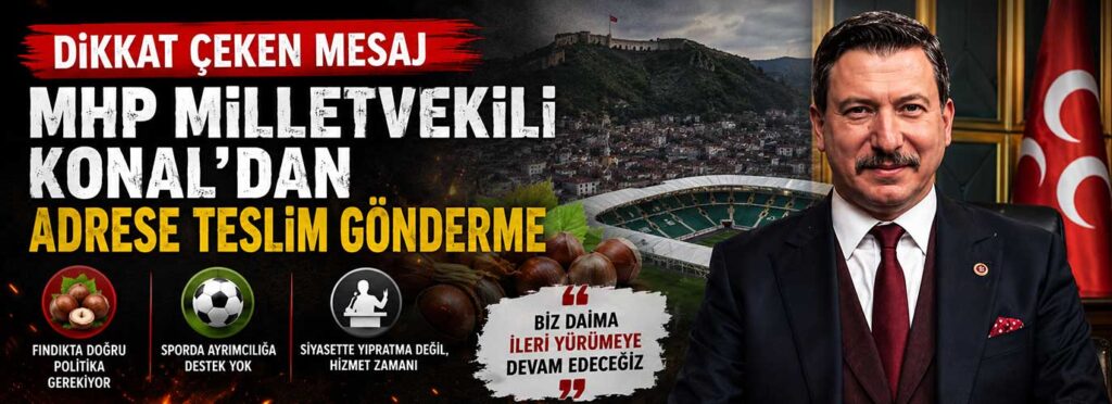 MHP Milletvekili Konal’dan adrese teslim gönderme