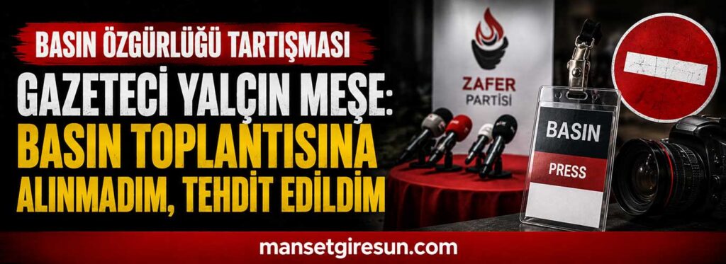 Gazeteci Yalçın Meşe: Basın toplantısına alınmadım, tehdit edildim