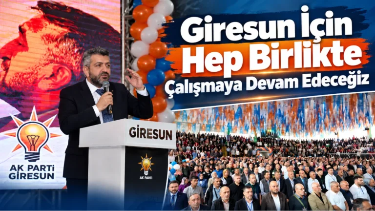 AK Parti Giresun’da Geniş Katılımlı İl Danışma Meclisi Toplantısı