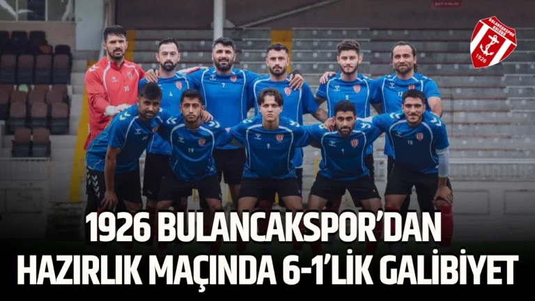 1926 Bulancakspor’dan hazırlık maçında 6-1’lik galibiyet